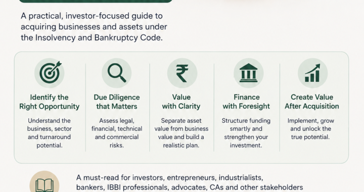 From Distress to Opportunity: A Practical Guide to Acquiring Businesses and Assets Under IBC